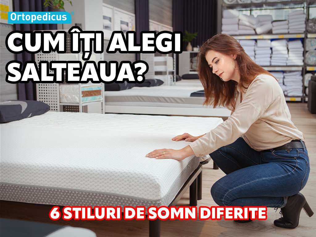 Cum sa alegi salteaua potrivita – 6 tipuri de saltele & recomandari pentru fiecare stil de somn
